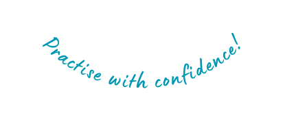 Practise with confidence